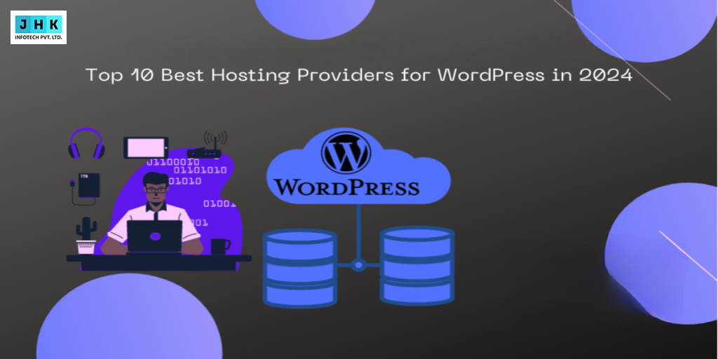 Top 10 Best Hosting Providers for WordPress in 2024