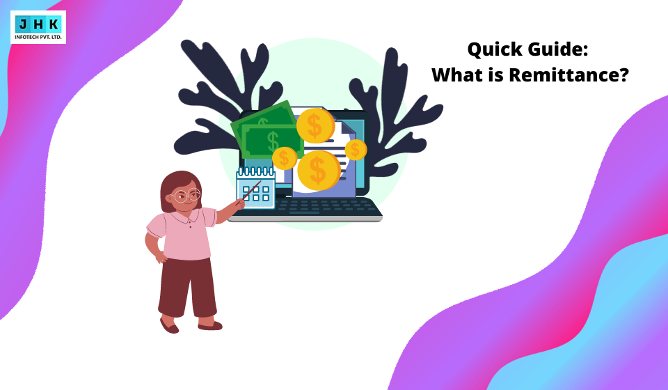 Quick Guide What Is Remittance Jhk Blog