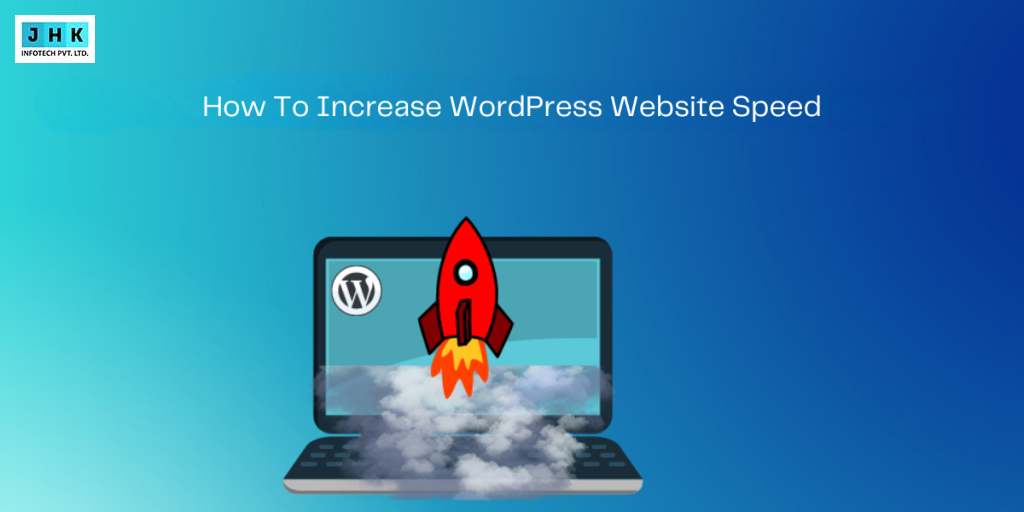 How to Increase WordPress Website Speed with These Simple Tips