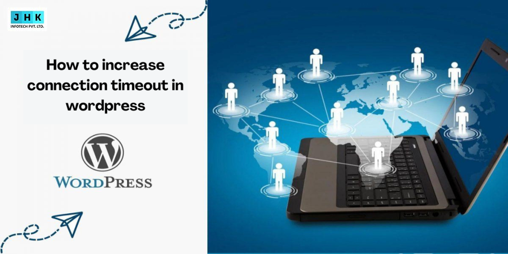 How to increase Connection Time-Out in WordPress