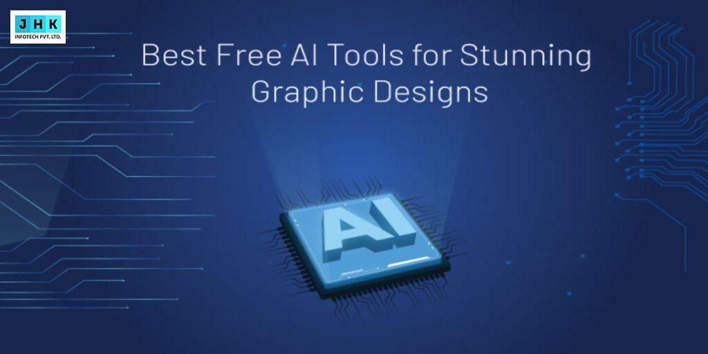 Best Free AI Tools for Stunning Graphic Designs