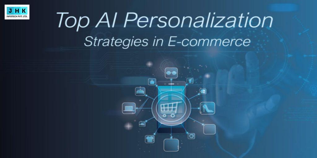 Top AI Personalization Strategies in E-commerce