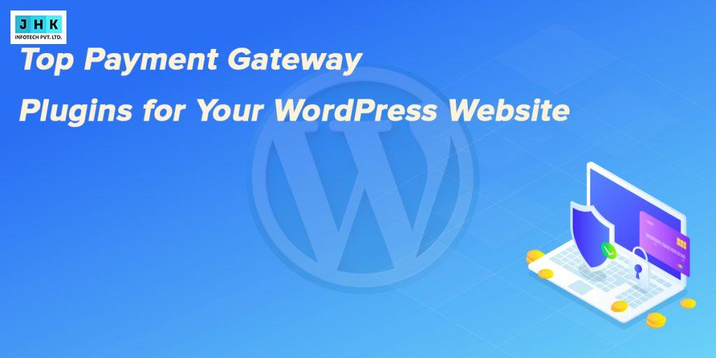Top Payment Gateway Plugins for Your WordPress Website