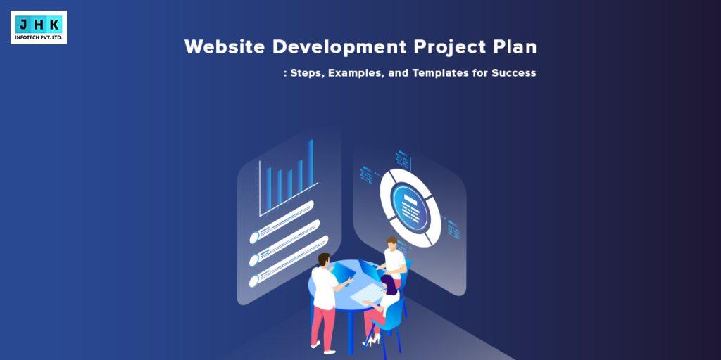Website Development Project Plan: Steps, Examples, and Templates for Success