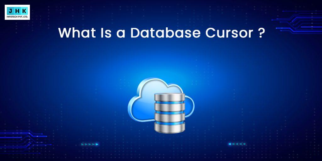 What is a Database Cursor? Types, Uses & Examples Explained