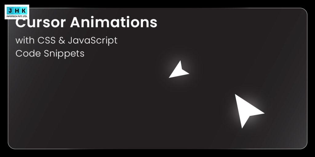 Cursor Animations with CSS & JavaScript Code Snippets