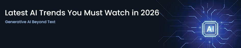 Latest AI Trends